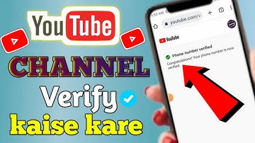 How To Verify YouTube Account In Mobile 2022🔥 | YouTube Channel Verify Kaise Kare On Android