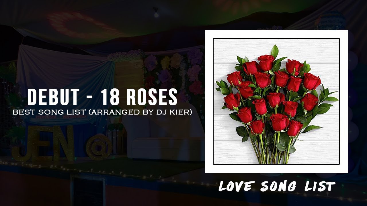 Debut - 18 Roses [Love Song] Best Song List (Arranged by DJ Kier ...