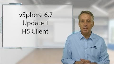 vSphere 6.7 Update 1 H5 Client