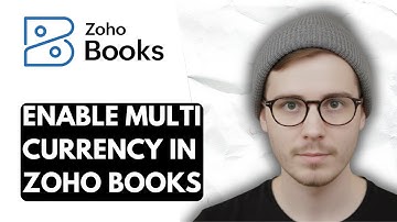 How To Enable Multi Currency In Zoho Books [2025 Guide]