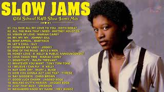SLOW JAMS 90S - Jodeci, Keith Sweat, Johnny Gill, Whitney Houston - R&B MIX 90S AND 2020