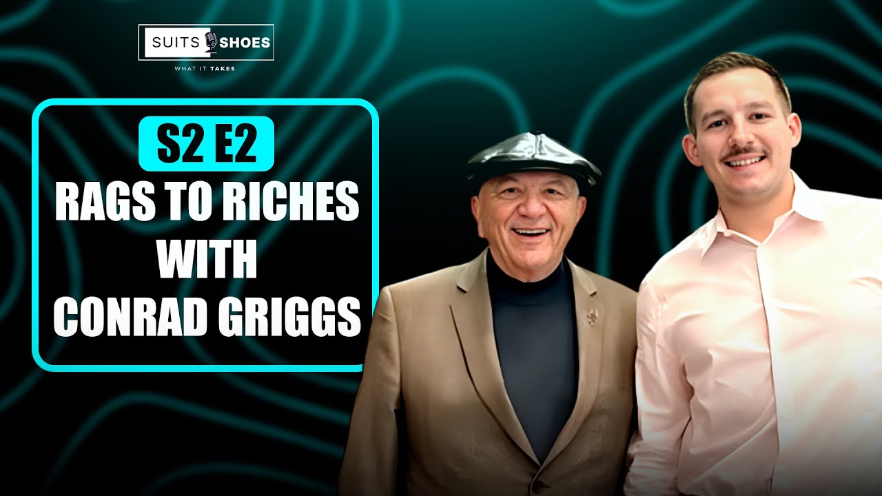 S2 E2 Rags to riches with Conrad Griggs YouTube