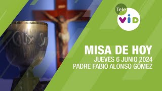 Misa de hoy ⛪ Jueves 6 Junio de 2024, Padre Fabio Alonso Gómez #TeleVID #MisaDeHoy #Misa