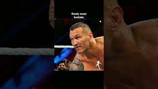 Randy Never Hesitate.