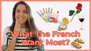 What French people value most