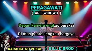 Peragawati - karaoke no vokal - nada pria ( bill \u0026 brod ) Arie Wibowo Peragawati - karaoke no vokal - nada pria ( bill \u0026 brod ) Arie Wibowo