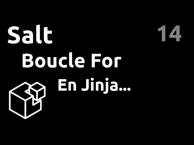 Première boucle For - #Salt 14