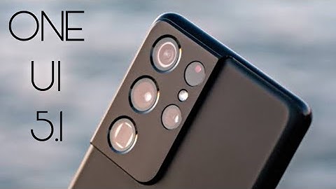 Samsung Galaxy S21 Ultra ONE UI 5.1 Update