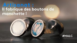 Artisanat : ses boutons de manchette font le tour du monde !