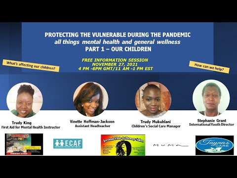 (Full Version) Protecting The Vulnerable During The Pandemic -Our Children Mental Health & Wellness