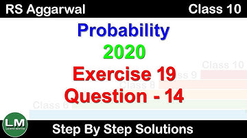 Probability | Class 10 Exercise 19 Question 14 (2020 Edition) | RS Aggarwal | Learn Maths