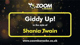 Shania Twain - Giddy Up - Karaoke Version from Zoom Karaoke