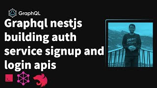 Nest JS Graphql Building Auth service  login and signup #05 #nestjs  #microservices