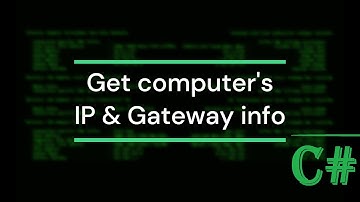 Visual Studio C# - How to get my IP addresses & gateways | Tutorial