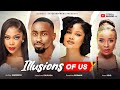 ILLUSIONS OF US SHINE ROSMAN OKUSAGA ADEOLU AUDREY HARRISON INEM KING LATEST NIGERIAN MOVIE ILLUSIONS OF US SHINE ROSMAN OKUSAGA ADEOLU AUDREY HARRISON INEM KING LATEST NIGERIAN MOVIE