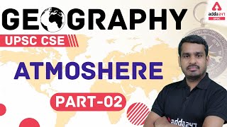 UPSC 2021 | Atmosphere Part 2 | Geography For UPSC Preparation