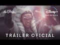 Ahsoka  triler oficial en castellano  disney