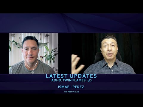 Ismael Perez Latest Updates , ADHD, Twin Flames, 5D, Starseed Diet, Personal life, Our Cosmic Origin