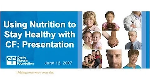CF Foundation | Part 1: Using Nutrition to Stay Healthy With CF