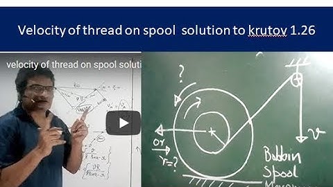 select krotov velocity of thread on spool  solution to krotov 1.26