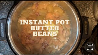 BUTTER BEANS IN THE INSTANT POT