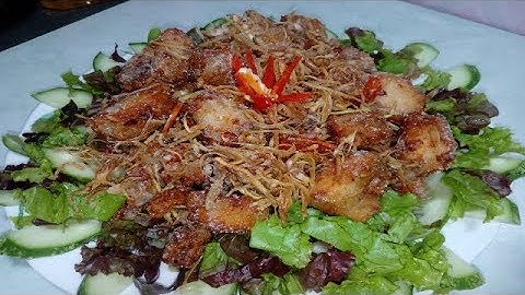 Hướng dẫn làm món cá lăng rang muối ngay tại nhà thơm ngon như ở nhà hàng