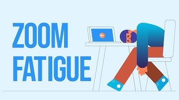 Zoom Fatigue