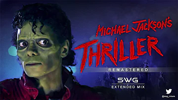 THRILLER - 35th Anniversary (SWG Remastered Extended Mix) - MICHAEL JACKSON