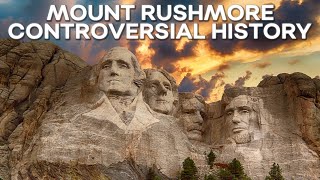 The Controversial History of Mount Rushmore by Down The Rabbit Hole 3,387 views 2 years ago 13 minutes, 46 seconds