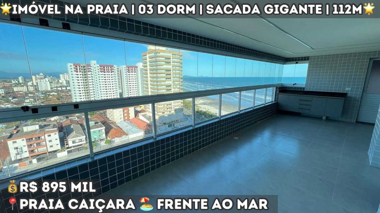 🏖️Apartamento Alto Padrão l 03 dormitórios l Sacada Gourmet l Vista Mar Definitiva l Caiçara 🤩