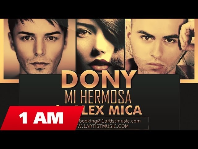 Dony feat. Alex Mica - Mi Hermosa