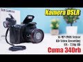 NYATA ADA.!! Unboxing Kamera DSLR 300ribuan 🔥🔥