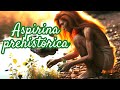 ASPIRINA en la prehistoria