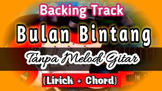 Backing Track Bulan Bintang Tanpa Melodi dan Suling