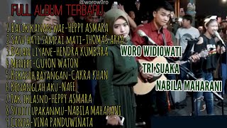 FULL ALBUM , TRI SUAKA, WORO WIDIOWATI FT NABILA MAHARANI TERBARU