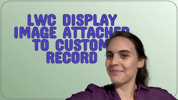 Salesforce: LWC display image attached to custom record