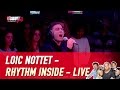 Loic Nottet - Rhythm Inside - Live - C’Cauet sur NRJ