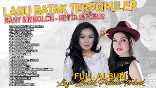 Full Album Lagu Batak Terbaik Rany Simbolon & Retta Sitorus || Lagu Batak Terpopuler Sepanjamng Masa