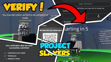 How to Verify Roblox COMPETITIVE Project Slayers
