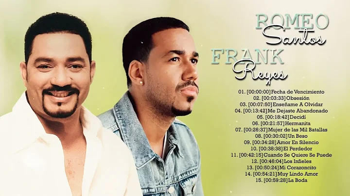 FRANK REYES VS ROMEO SANTOS MIX GRANDES CANCONES -...