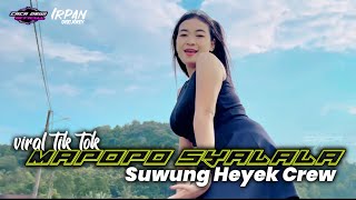 TERBARU - dj mapopo syalala x suwung heyek crew viral tik tok| CACA DEWI