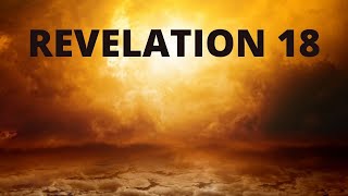 Revelation 18 The Fall of Babylon