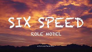 Six Speed - Role Model (lyrics)