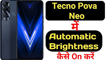 How to on auto brightness on Tecno Pova Neo || Tecno Pova Neo me auto brightness kaise on kare ||