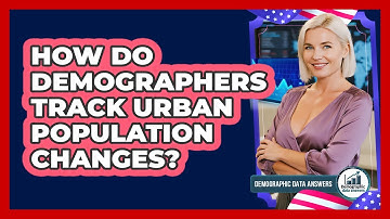 How Do Demographers Track Urban Population Changes?