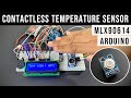 MLX90614 Non-Contact Temperature Sensor with Arduino 👌
