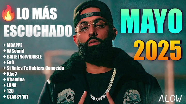 TOP 10 Canciones Más Escuchadas – Mayo 2025 🎶