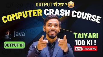 OUTPUT in Java 100 Marks Crash Course | Computer Class 10 | Computer in One Shot | Prateik Sir