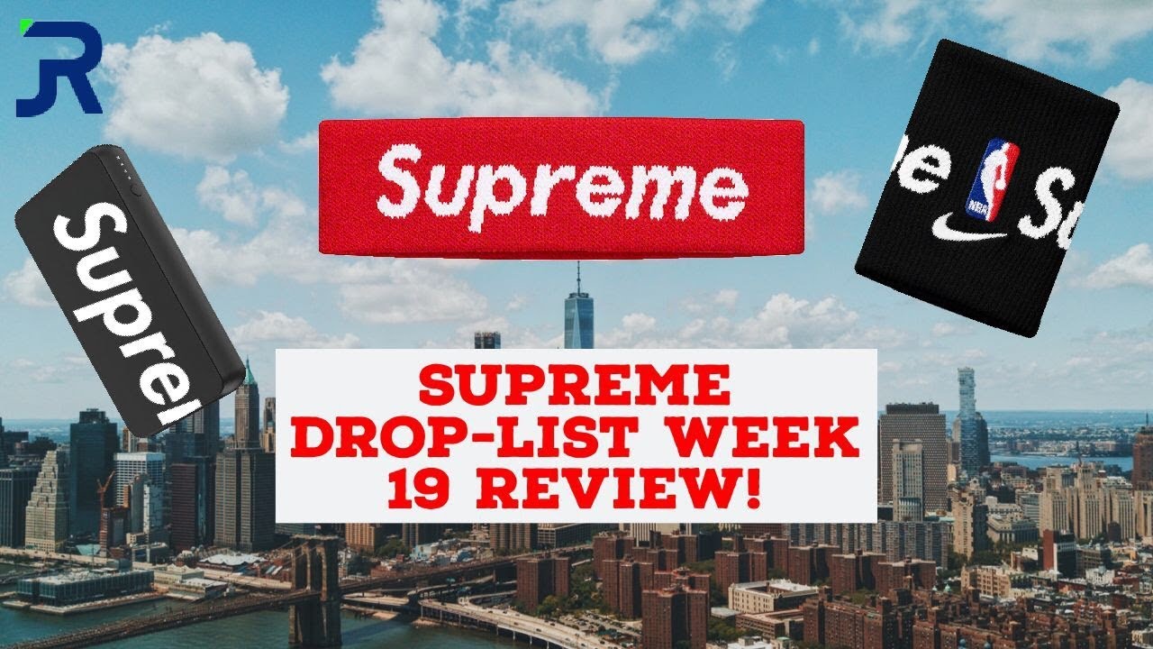 Supreme Drop List Week 19 Review! YouTube