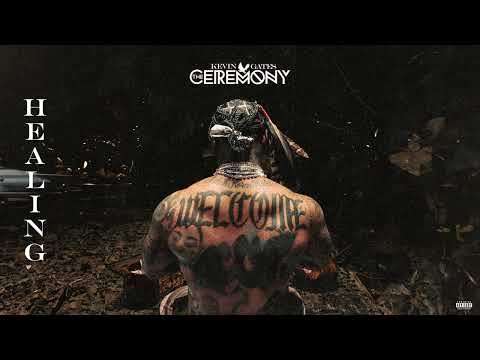 Kevin Gates - Healing (Official Audio)